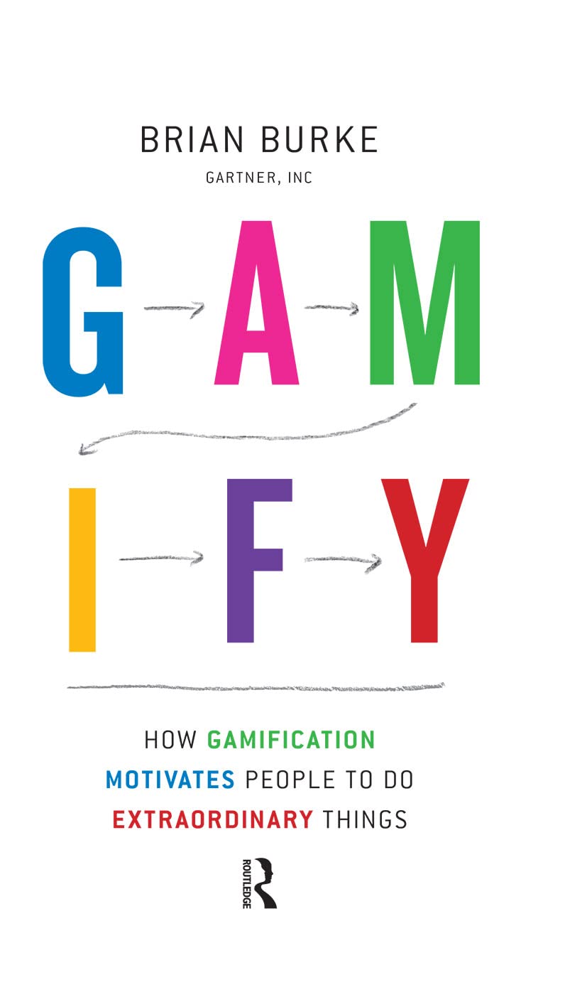 Gamify by Brian Burke, a practical guide for leaders to implement successful gamification strategies, highlighting best practices, case studies, and how to align business objectives with player goals for engagement, behavior change, and innovation.
