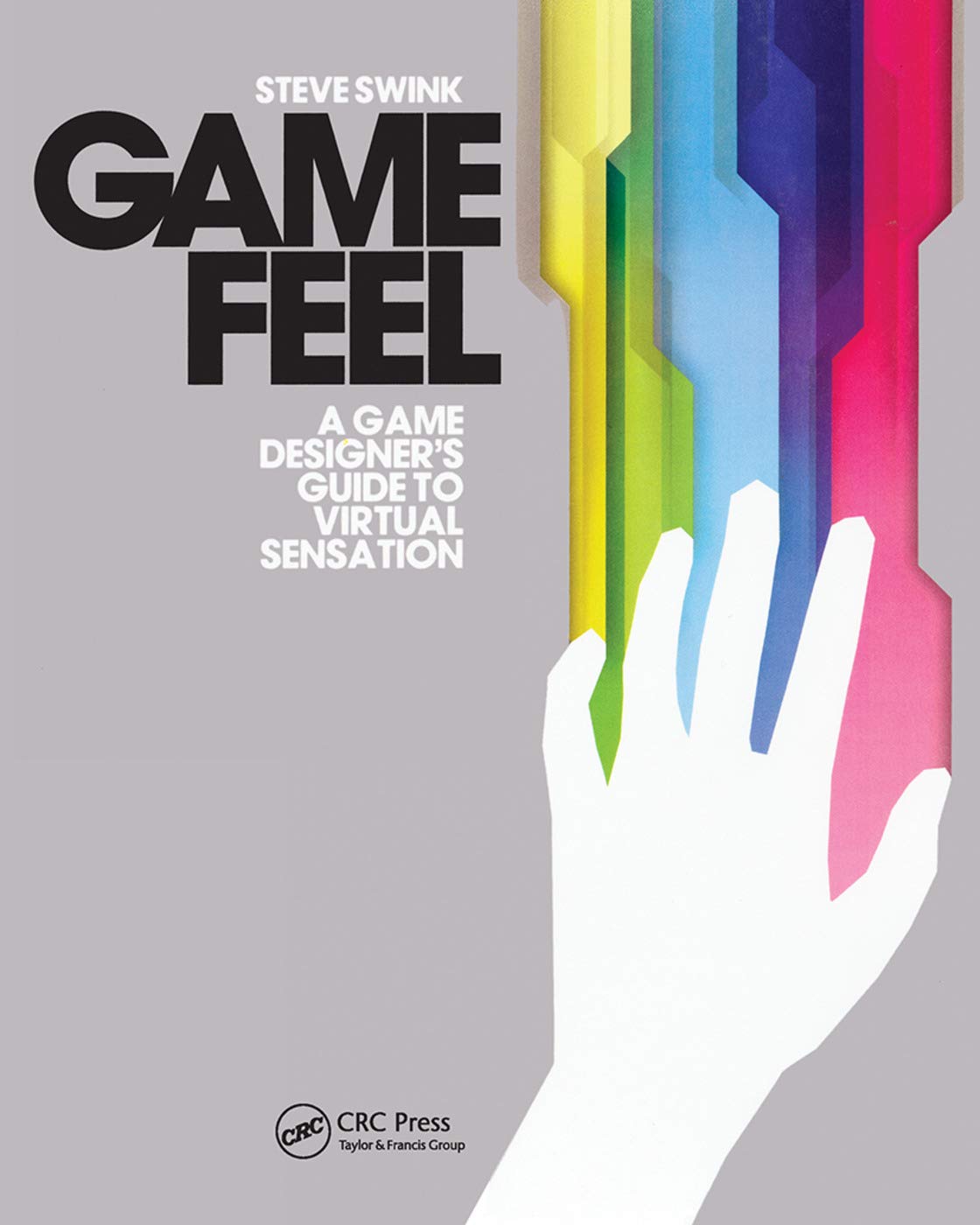 Game Feel by Steve Swink, an in-depth guide to the hidden language of feel in game design, covering sensation, sound, metaphors, perception, and history of game feel, with practical playset tools for creating and testing virtual sensations.
