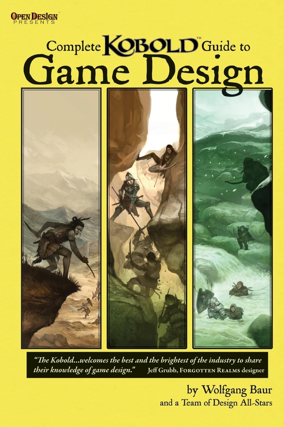 The Complete Kobold Guide to Game Design by Wolfgang Baur, Monte Cook, Ed Greenwood, Mike Stackpole, and others, an award-winning collection of essays on RPG design covering core rules, magic systems, monster creation, playtesting, and fantasy adventure development.
