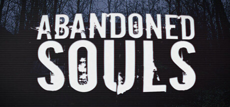 Poster of Abandoned Souls featuring realistic interiors and eerie lighting effects.